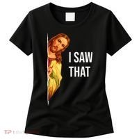 Jesus Meme I Saw That Christian God Funny Quote Women's T-Shirt thumb 0