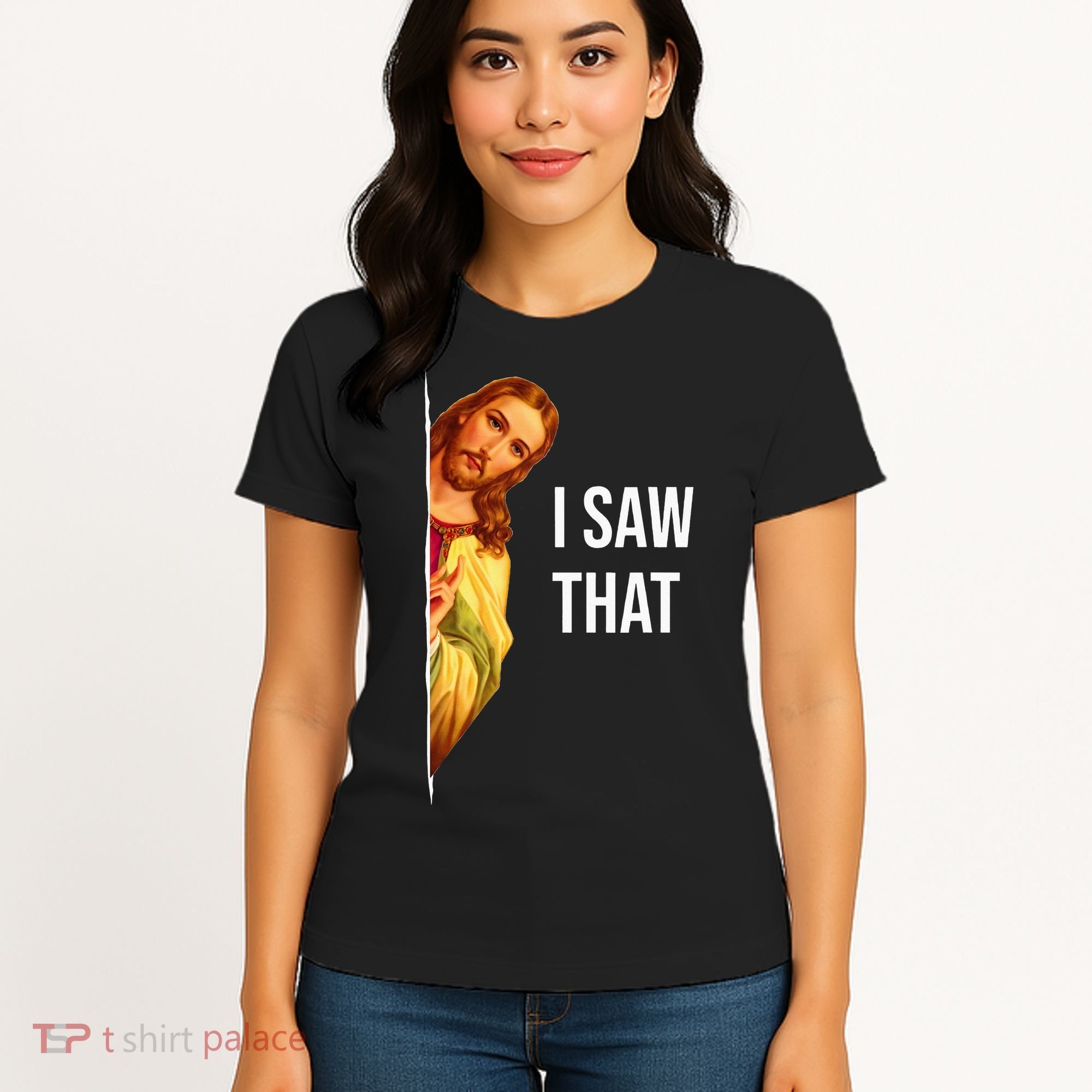 Jesus Meme I Saw That Christian God Funny Quote Women's T-Shirt