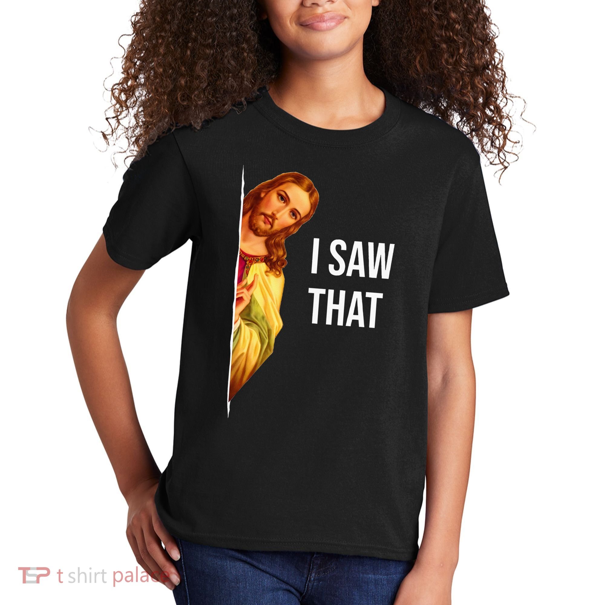 Jesus Meme I Saw That Christian God Funny Quote Kids T-Shirt