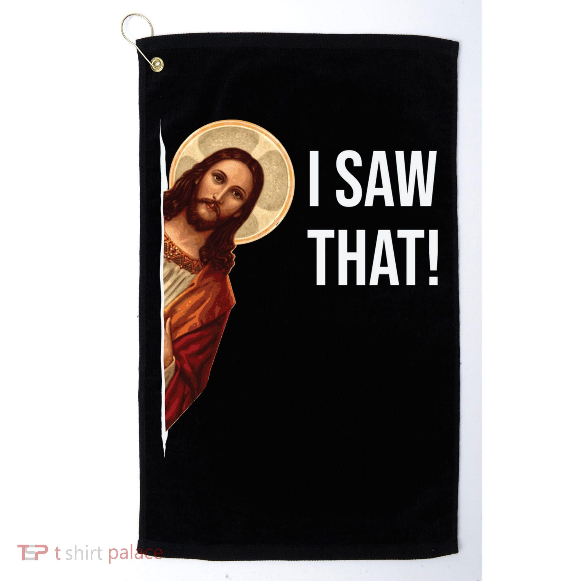 Jesus Meme I Saw That Golf Towel