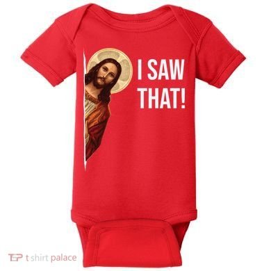 Jesus Meme I Saw That Baby Bodysuit