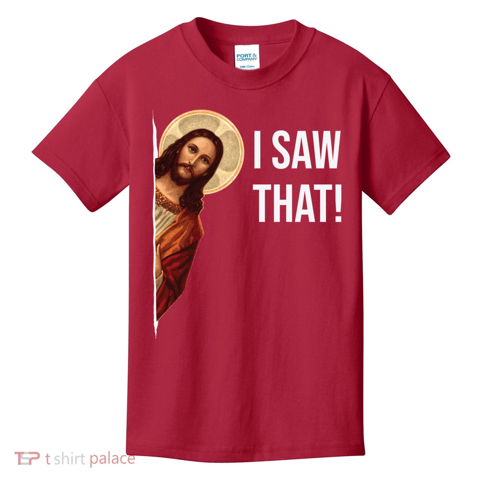 Jesus Meme I Saw That Kids T-Shirt