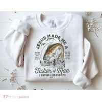 Jesus Made Me A Fisher Of Man I Catch He Cleans Sweatshirt thumb 2