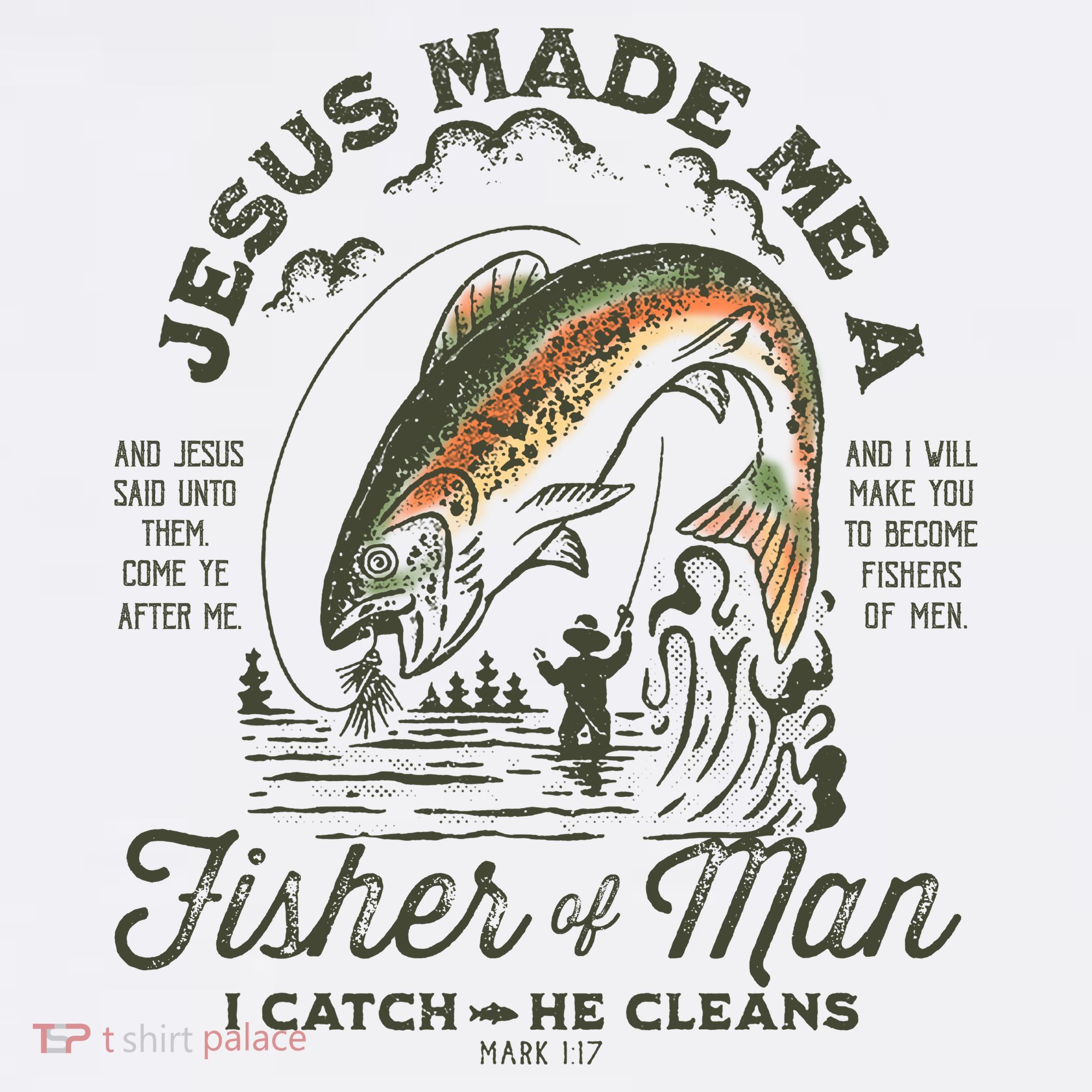 Jesus Made Me A Fisher Of Man I Catch He Cleans Women's Tank Top