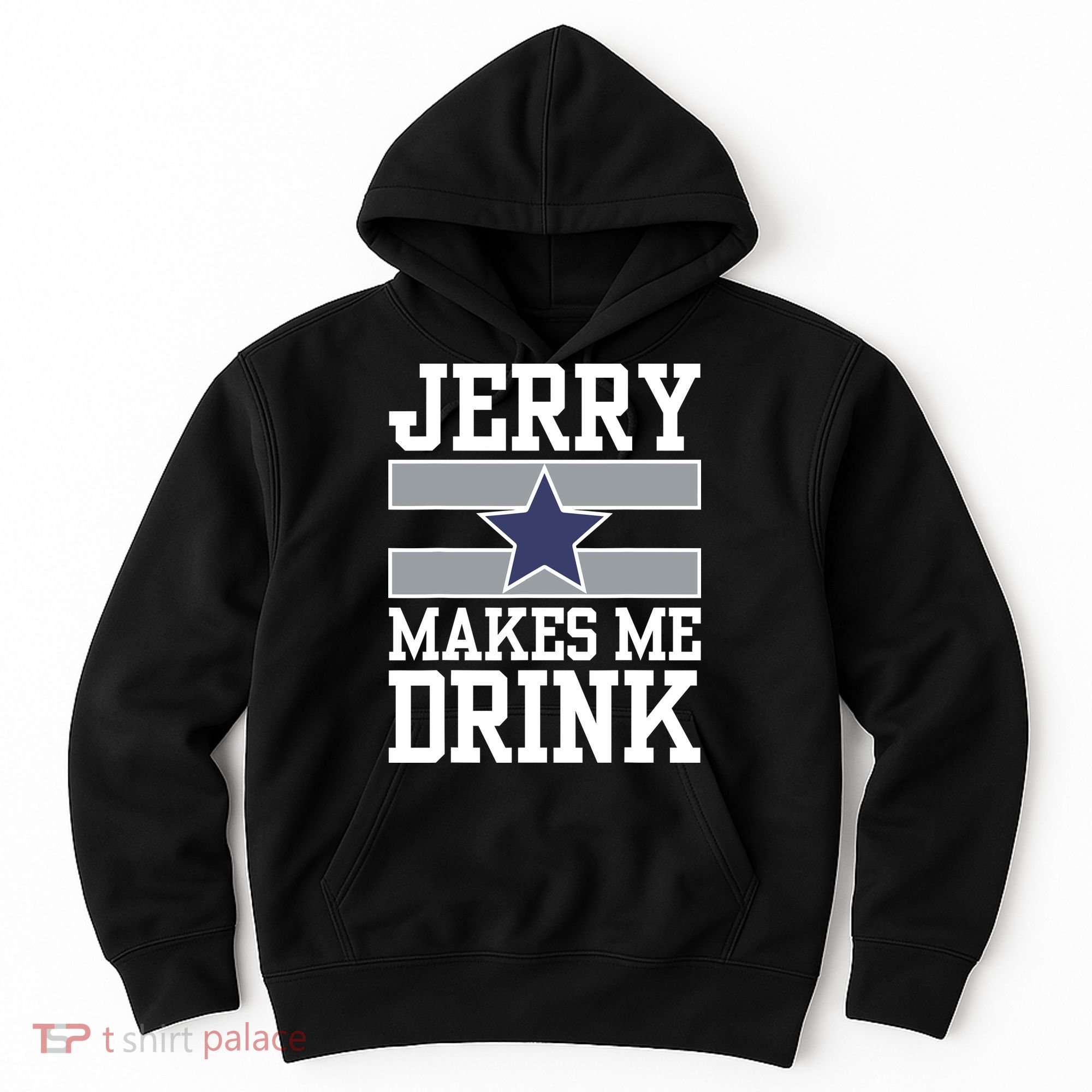 Jerry Makes Me Drink Hoodie
