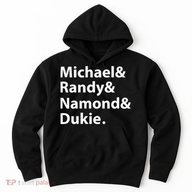 Julito Mccullum Michael Randy Namond Dukie Hoodie
