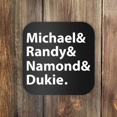 Julito Mccullum Michael Randy Namond Dukie Coaster