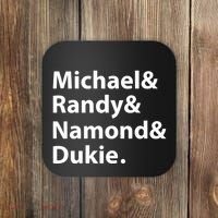 Julito Mccullum Michael Randy Namond Dukie Coaster thumb 0