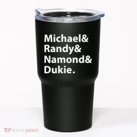 Julito Mccullum Michael Randy Namond Dukie Tumbler thumb 0