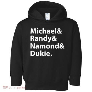 Julito Mccullum Michael Randy Namond Dukie Toddler Hoodie