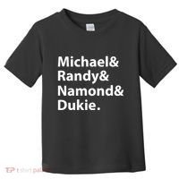 Julito Mccullum Michael Randy Namond Dukie Toddler T-Shirt thumb 0