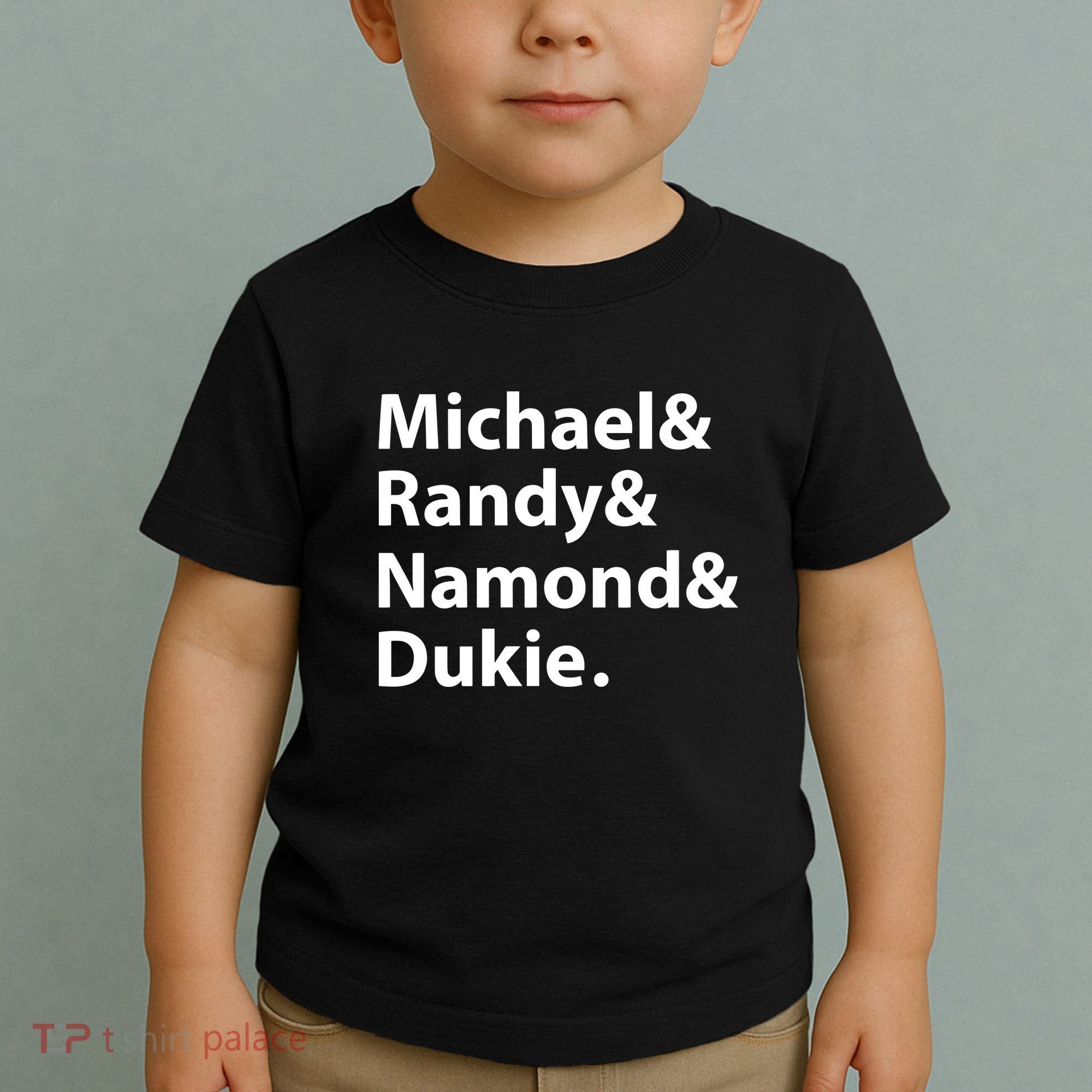 Julito Mccullum Michael Randy Namond Dukie Toddler T-Shirt