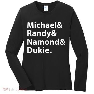 Julito Mccullum Michael Randy Namond Dukie Women's Long Sleeve Shirt