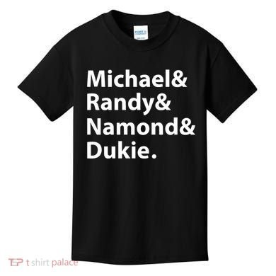 Julito Mccullum Michael Randy Namond Dukie Kids T-Shirt
