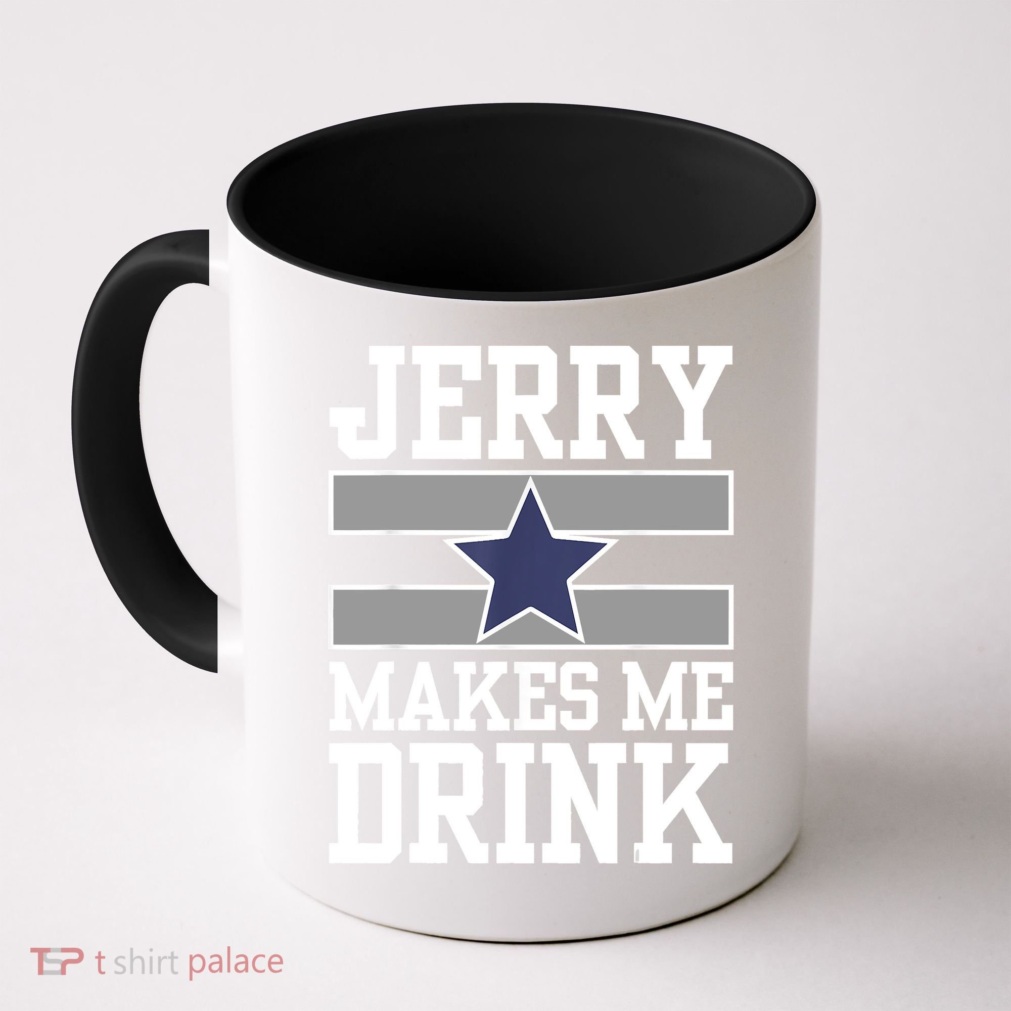 Jerry Makes Me Drink Coffee Mug