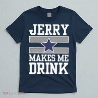Jerry Makes Me Drink T-Shirt thumb 5