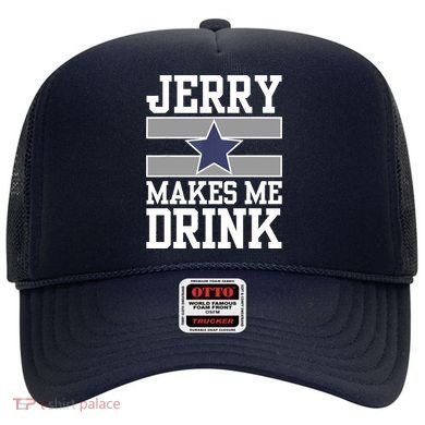 Jerry Makes Me Drink Hat