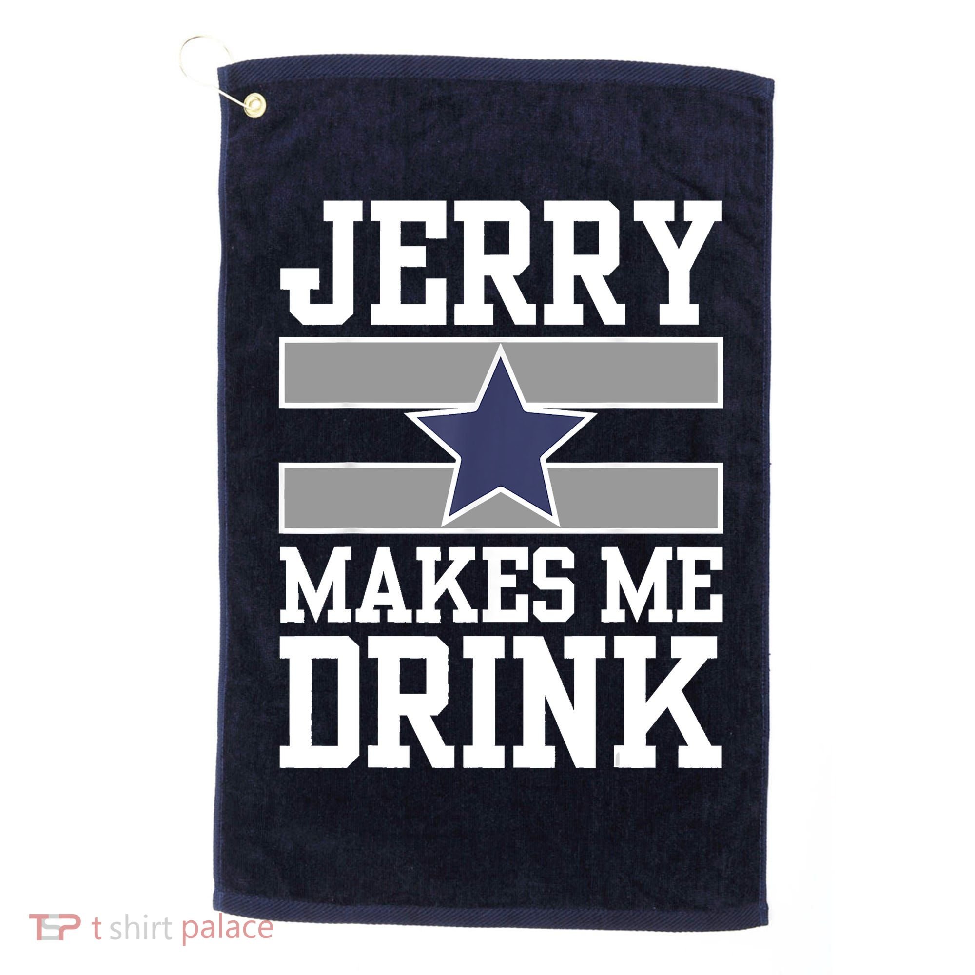 Jerry Makes Me Drink Golf Towel