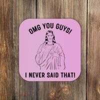 Jesus Meme Omg You Guys I Never Said That Coaster thumb 0