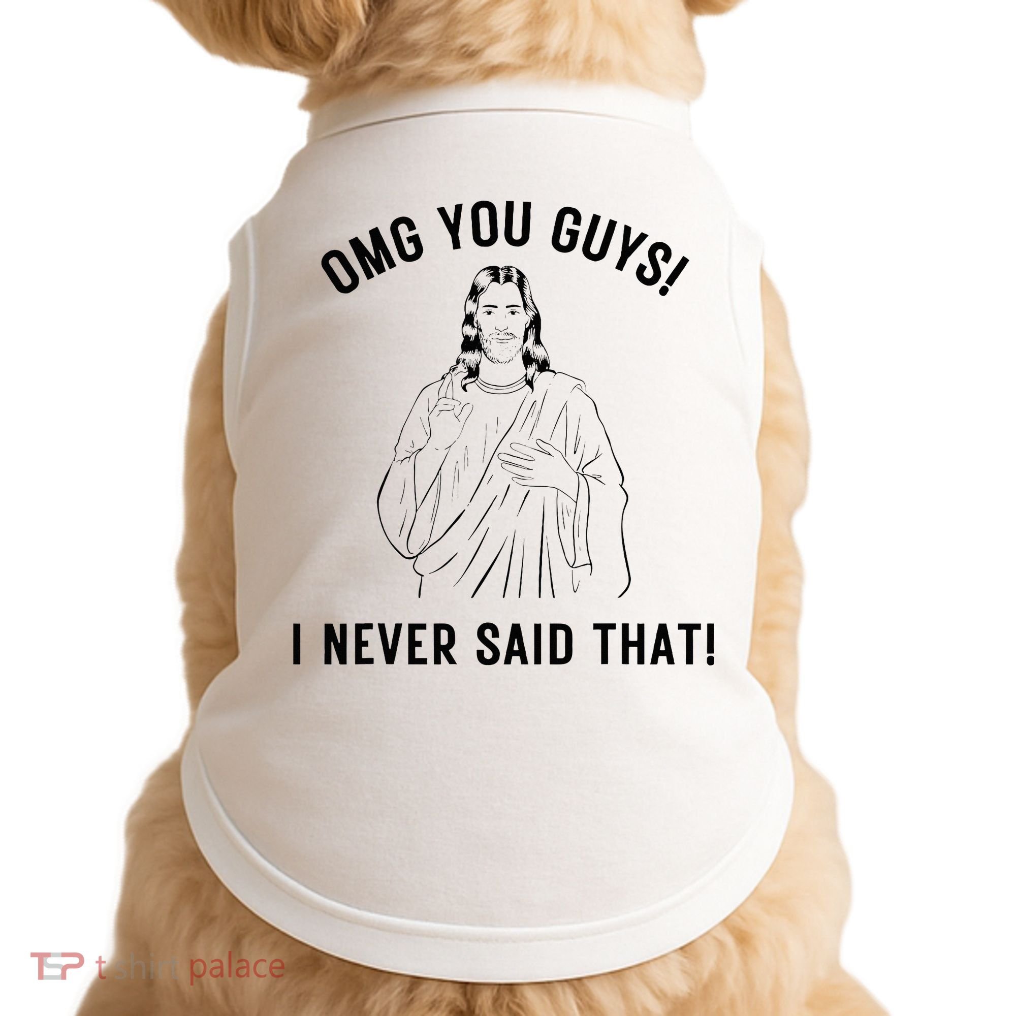 Jesus Meme Omg You Guys I Never Said That Doggie Tank
