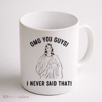 Jesus Meme Omg You Guys I Never Said That Coffee Mug thumb 1