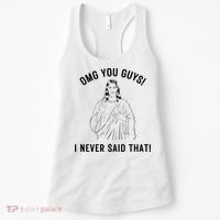 Jesus Meme Omg You Guys I Never Said That Women's Tank Top thumb 0
