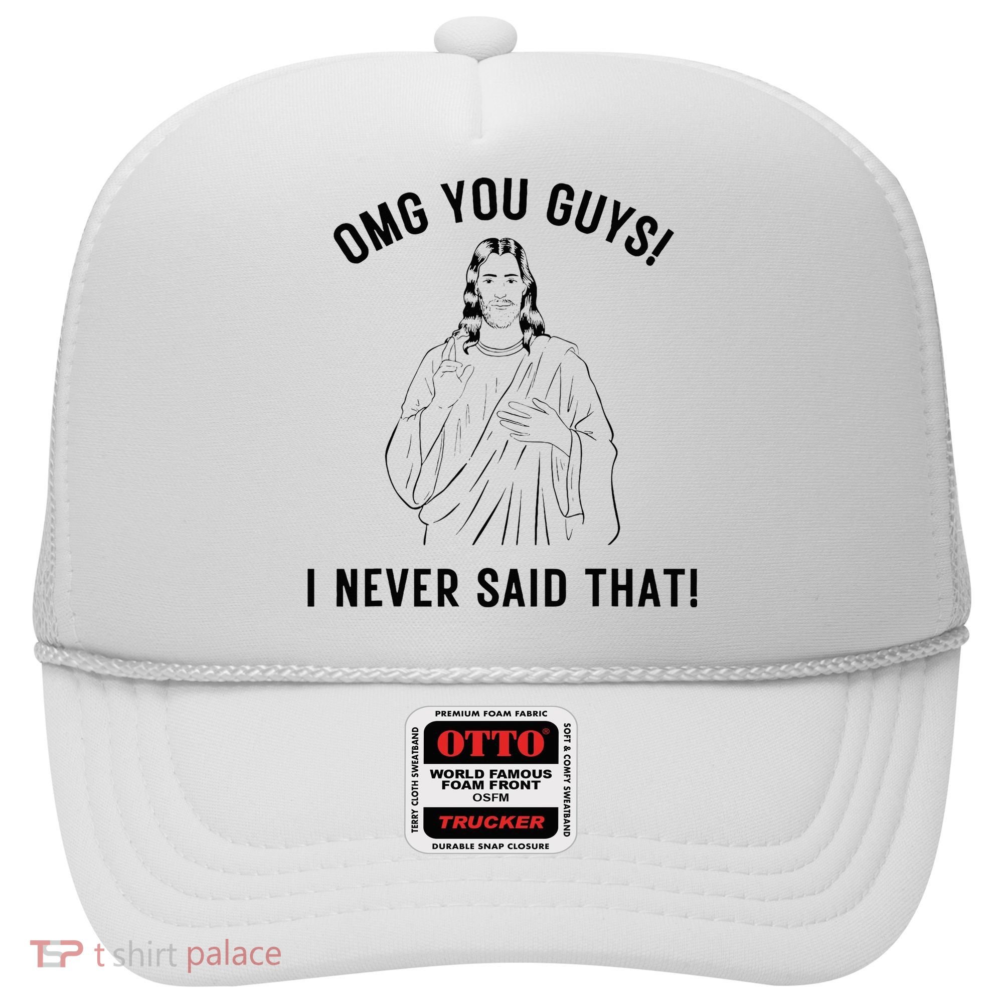 Jesus Meme Omg You Guys I Never Said That Hat