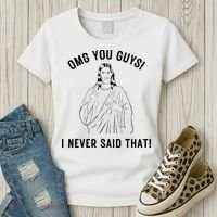 Jesus Meme Omg You Guys I Never Said That Women's T-Shirt thumb 3