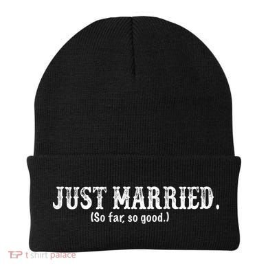 Just Married So Far So Good Funny Bride Groom On Back Beanie
