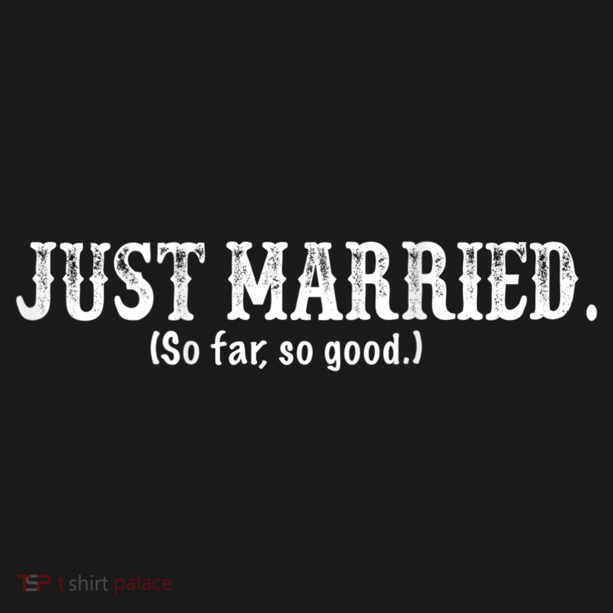 Just Married So Far So Good Funny Bride Groom On Back Pajama Set