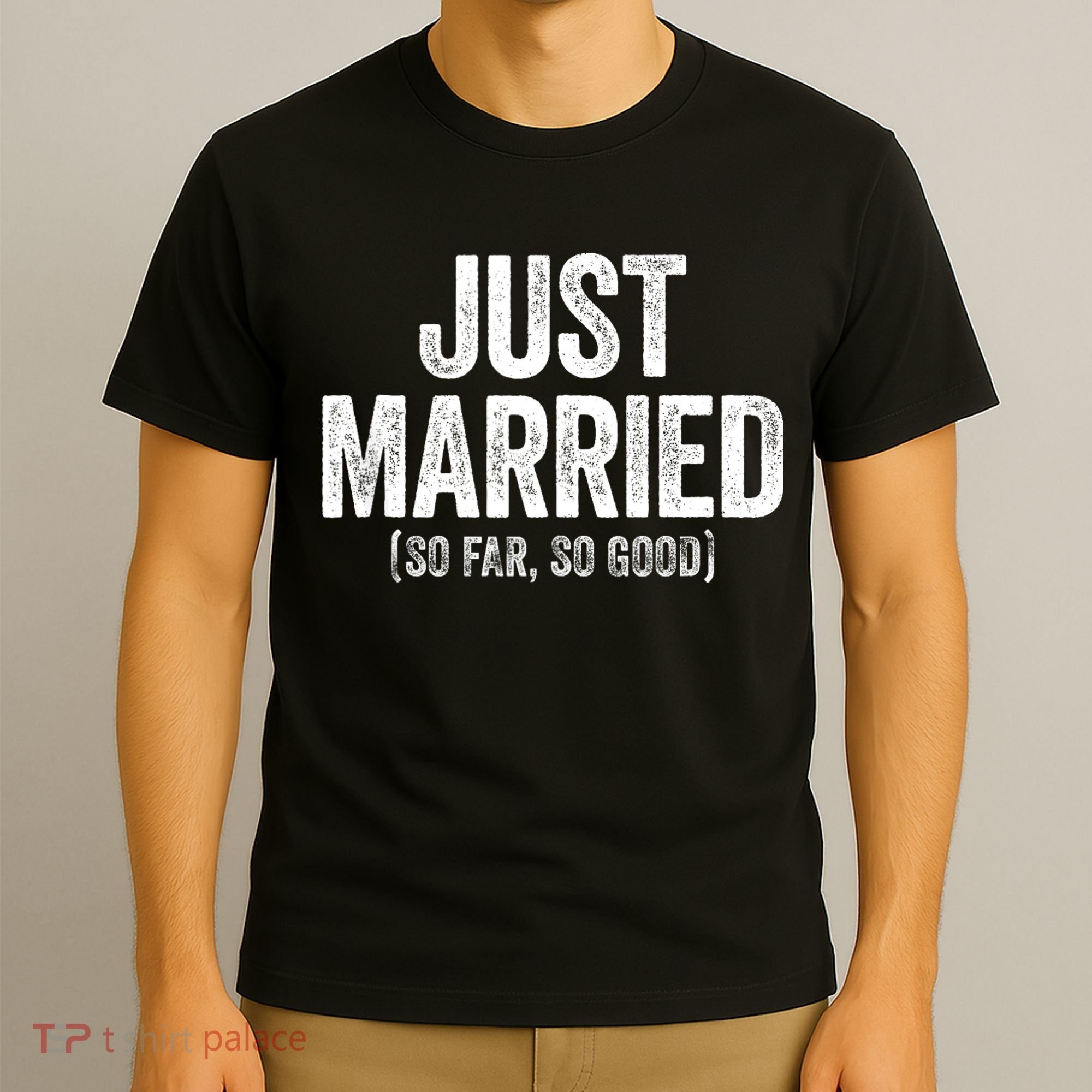 Just Married So Far So Good Newlywed Bride And Groom T-Shirt