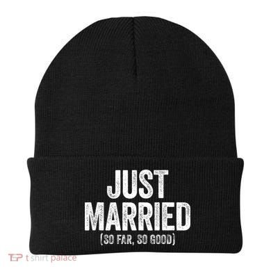 Just Married So Far So Good Newlywed Bride And Groom Beanie