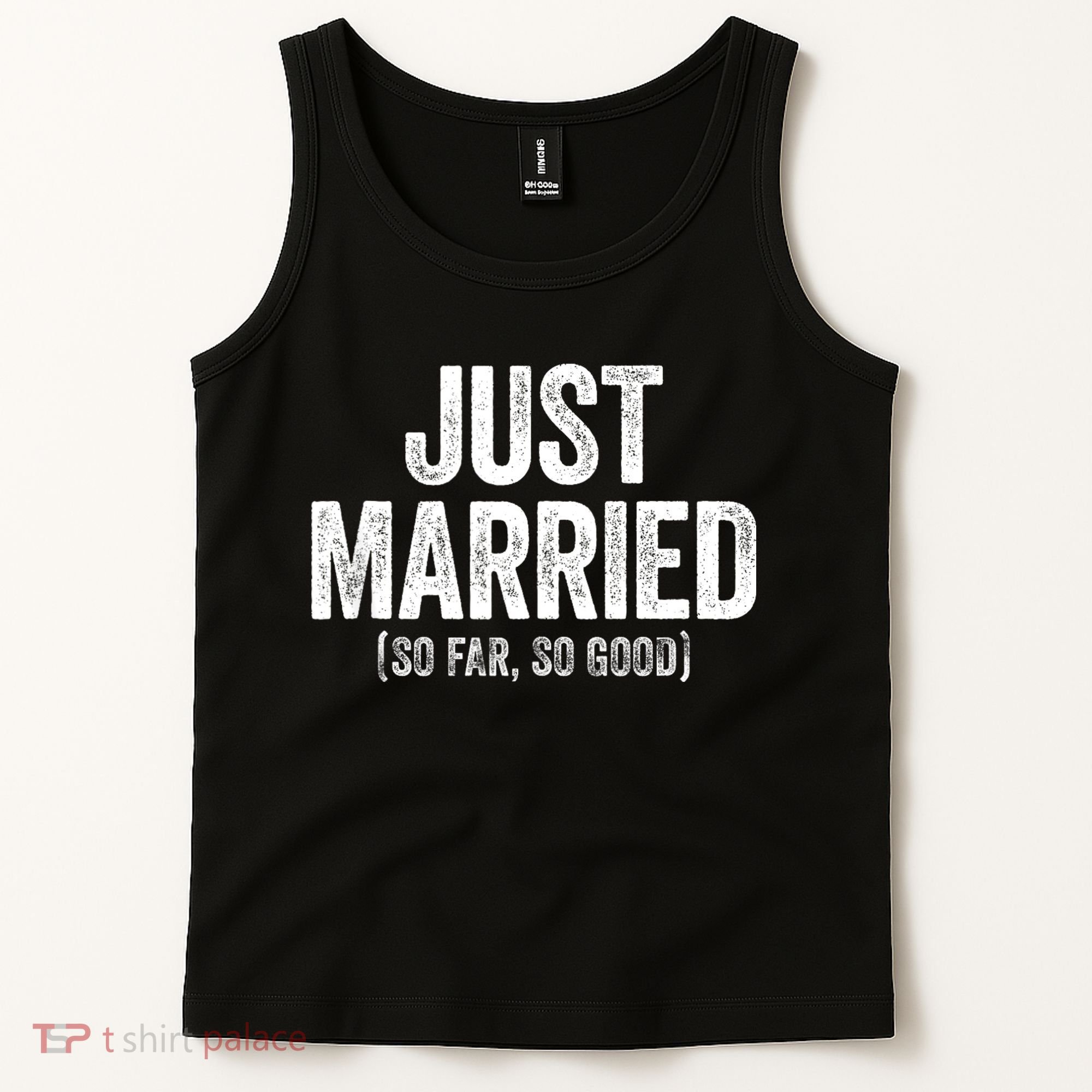 Just Married So Far So Good Newlywed Bride And Groom Tank Top