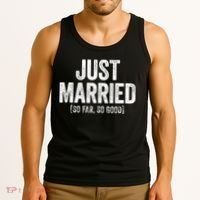 Just Married So Far So Good Newlywed Bride And Groom Tank Top thumb 3