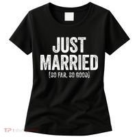 Just Married So Far So Good Newlywed Bride And Groom Women's T-Shirt thumb 0