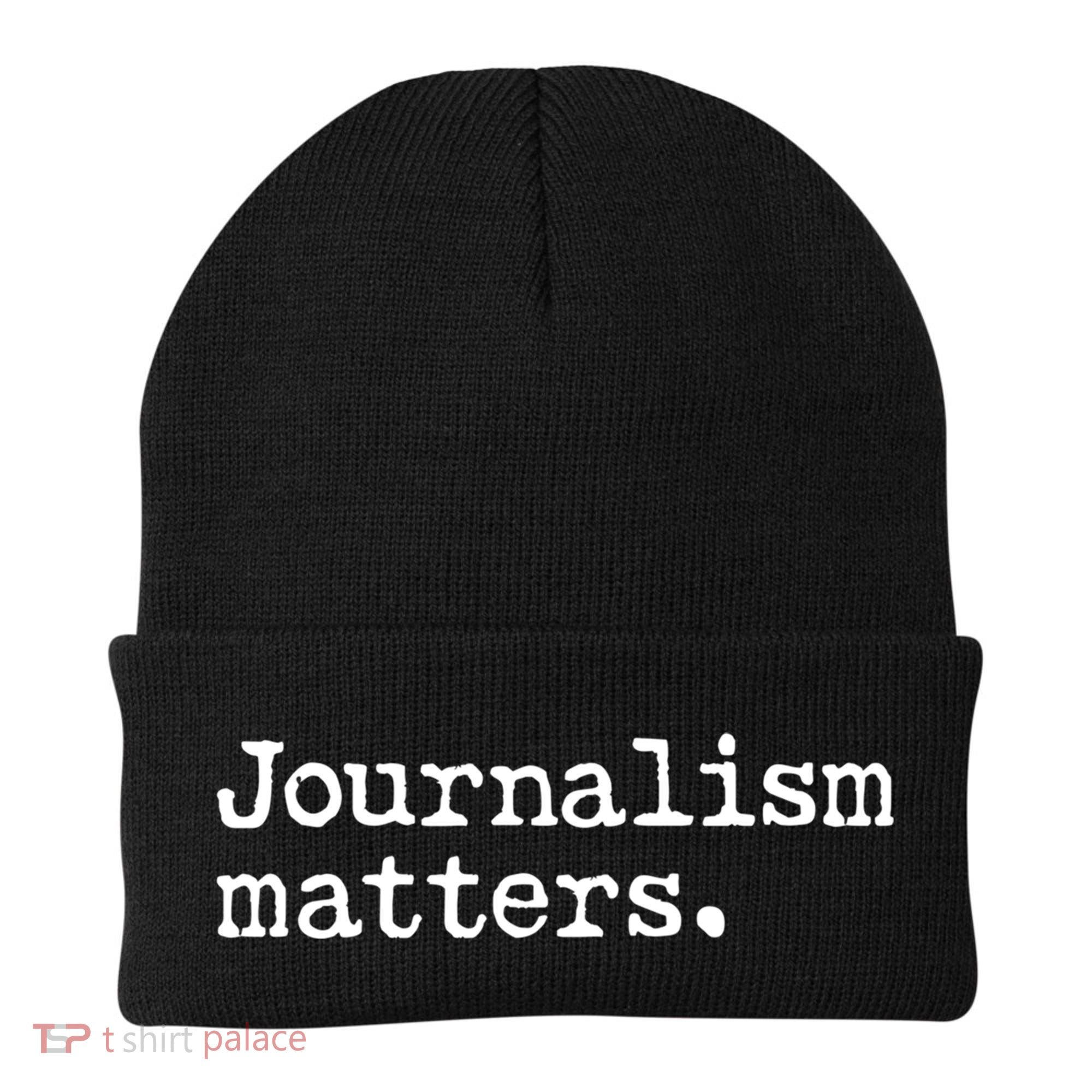 Journalism Matters Support Journalist Freedom Of The Press Meaningful Gift Beanie
