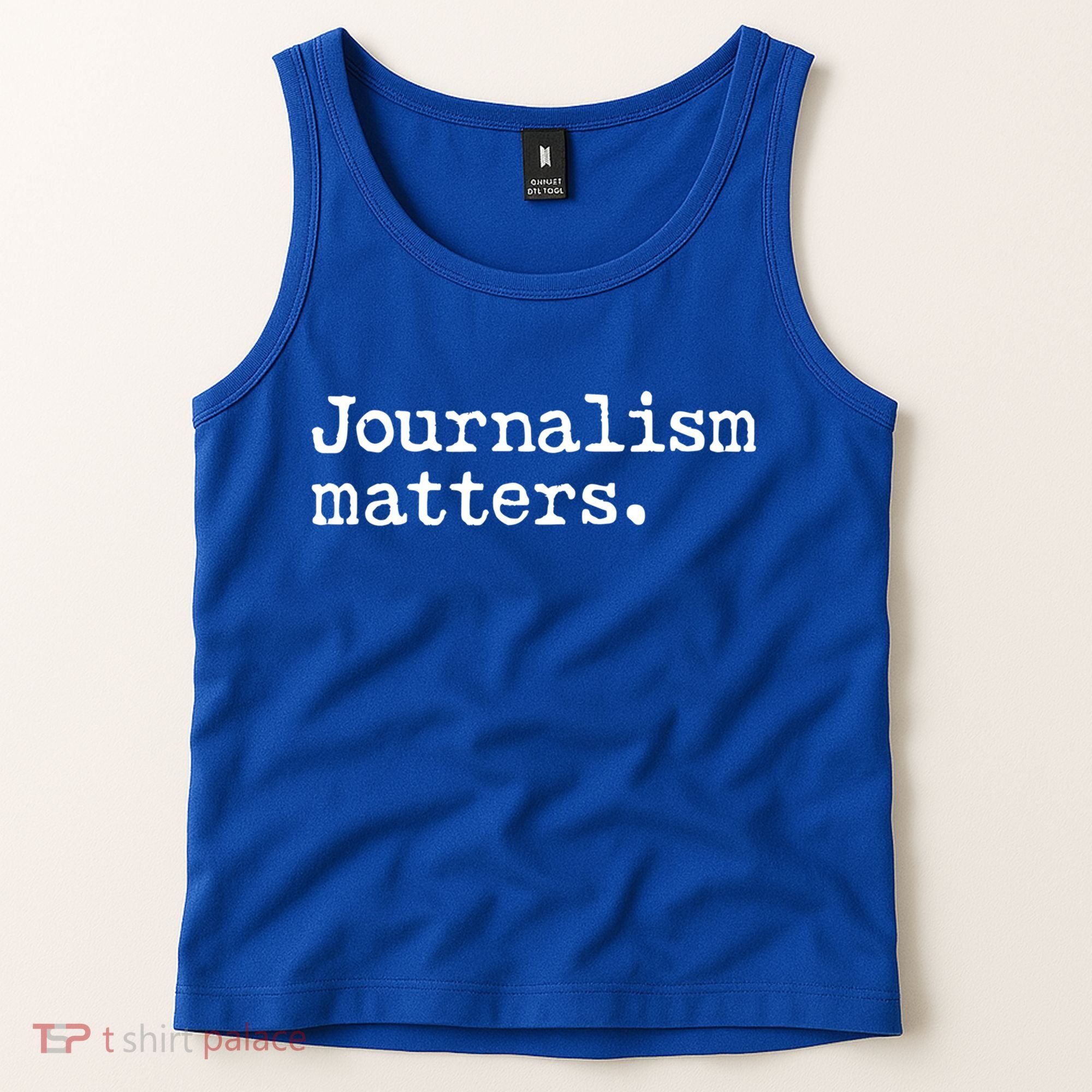 Journalism Matters Support Journalist Freedom Of The Press Meaningful Gift Tank Top