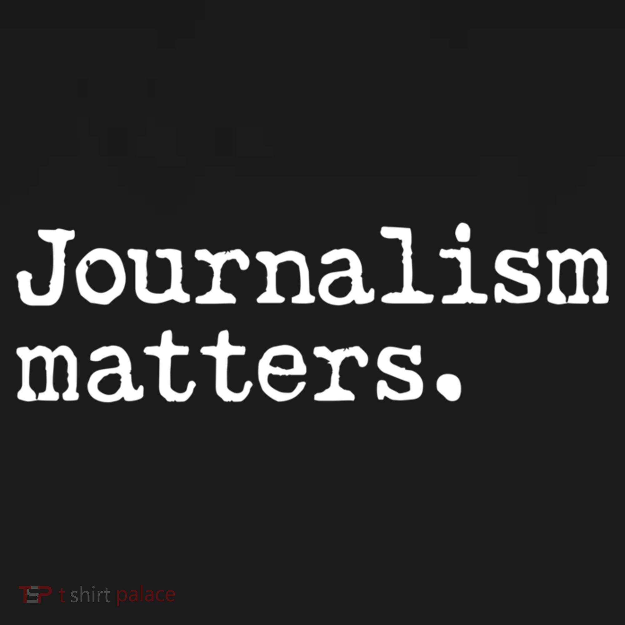 Journalism Matters Support Journalist Freedom Of The Press Meaningful Gift Sweatshirt