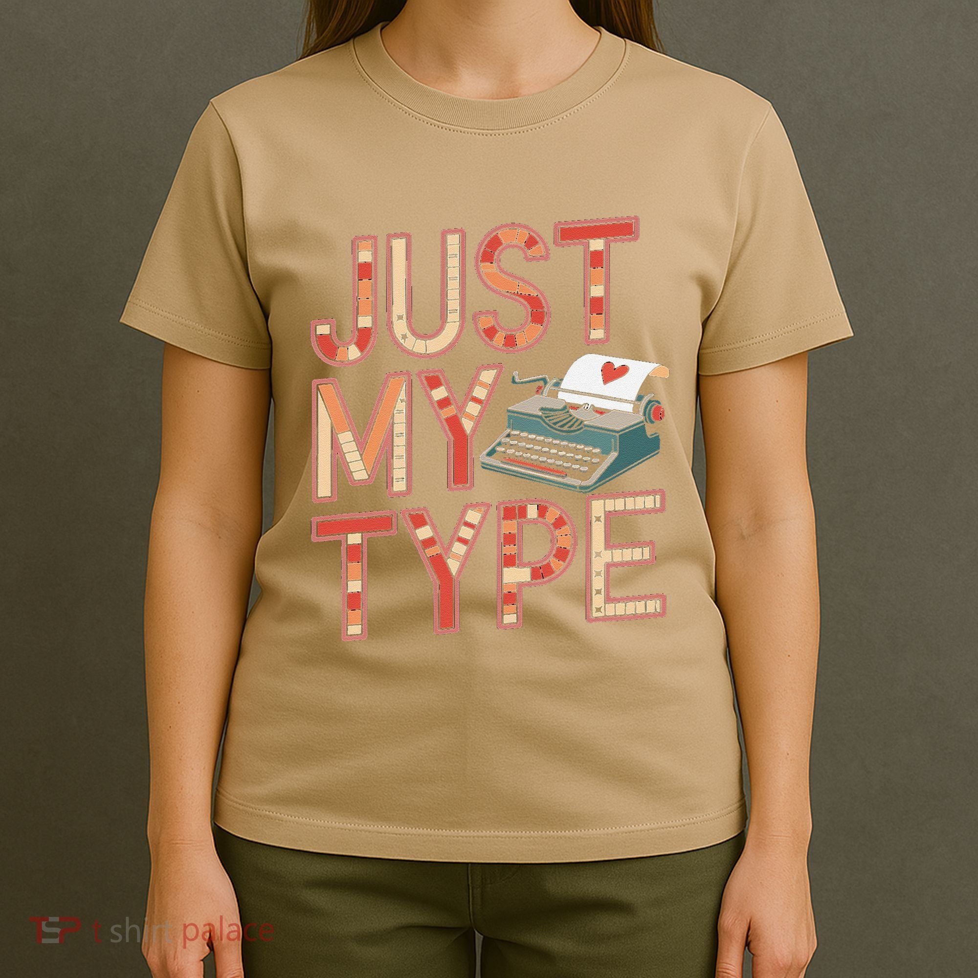 Just My Type Funny Typewriter Book Publisher Author T-Shirt