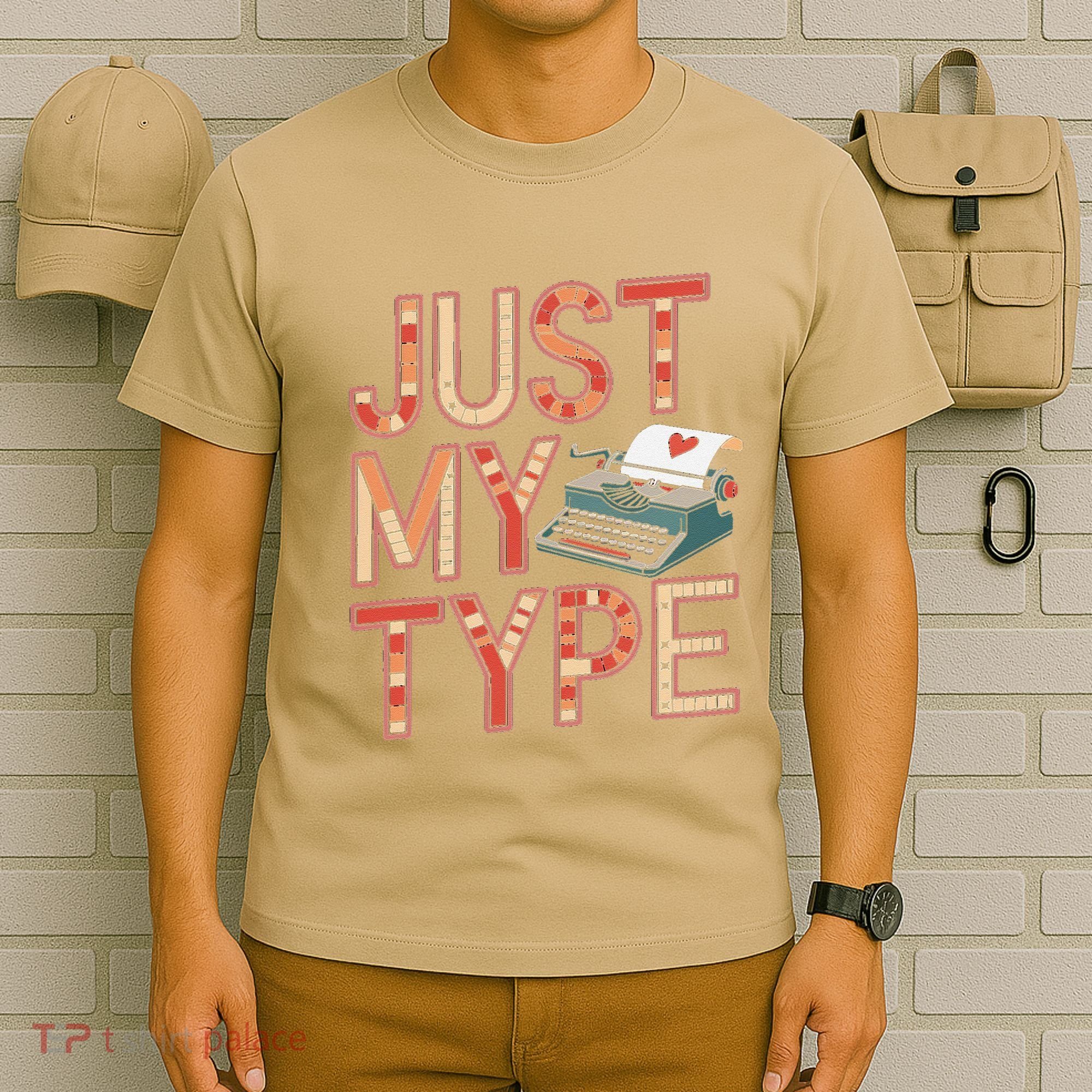 Just My Type Funny Typewriter Book Publisher Author T-Shirt