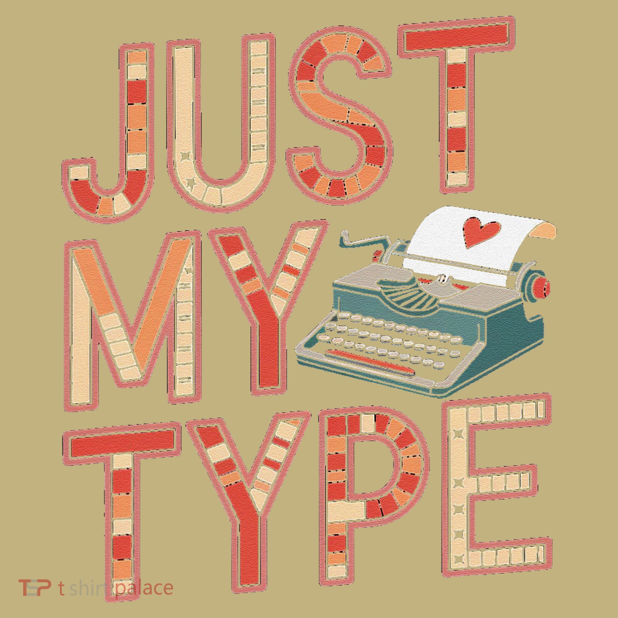 Just My Type Funny Typewriter Book Publisher Author T-Shirt