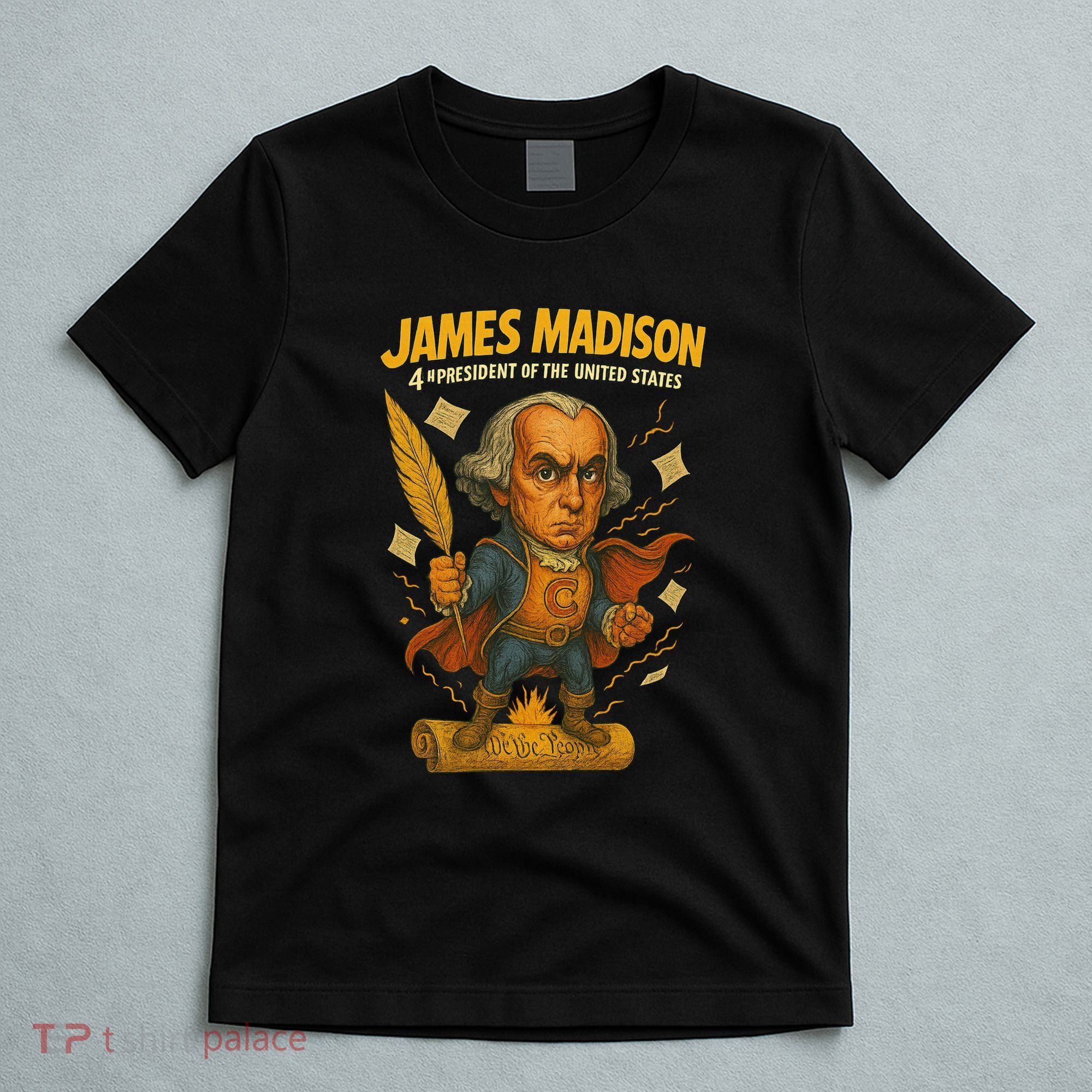 James Madison The Presidential Chronicles 4th President T-Shirt