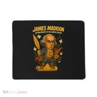 James Madison The Presidential Chronicles 4th President Mousepad thumb 0