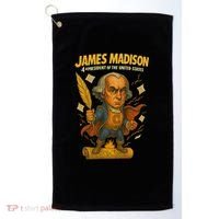 James Madison The Presidential Chronicles 4th President Golf Towel thumb 0