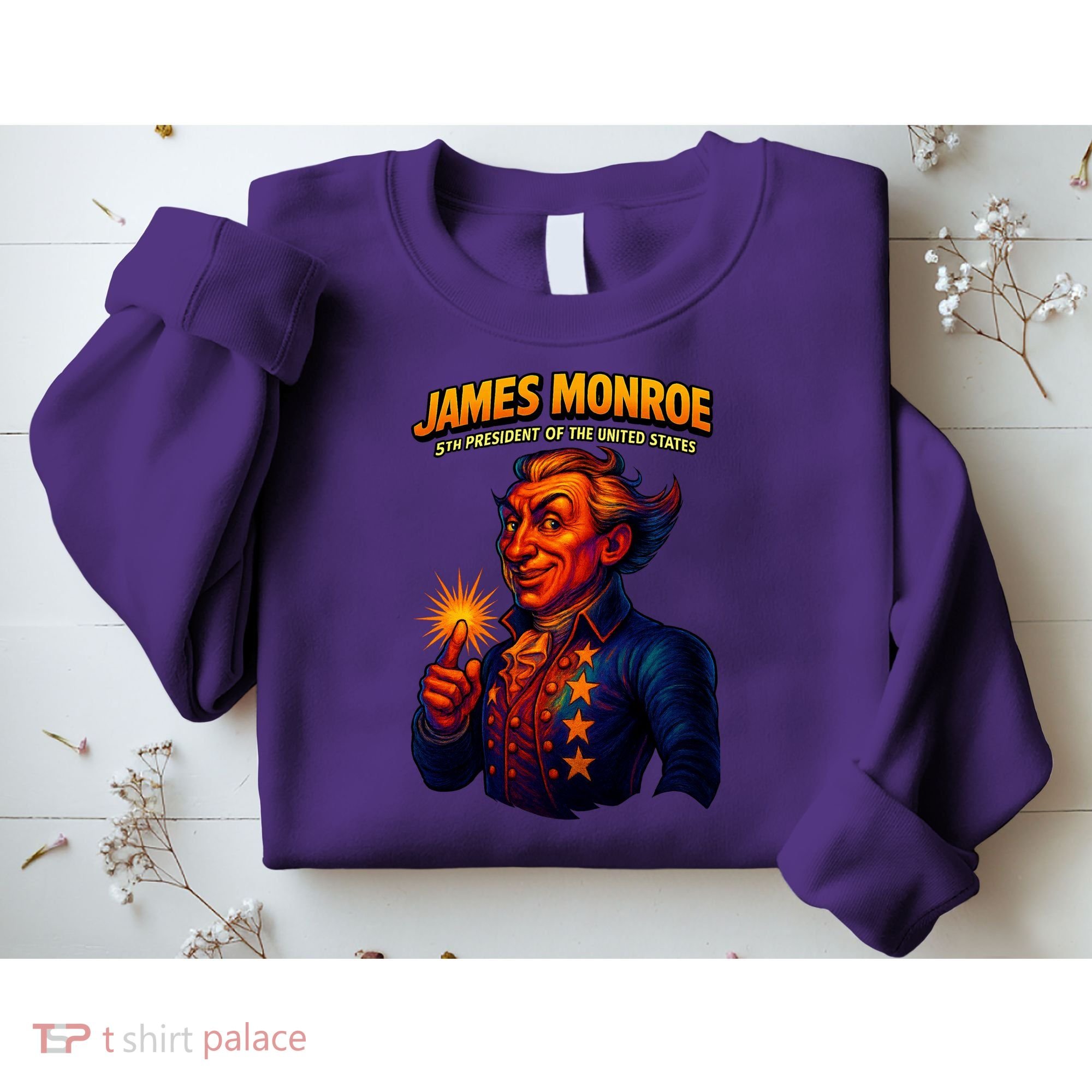 James Monroe The Presidential Chronicles Sweatshirt