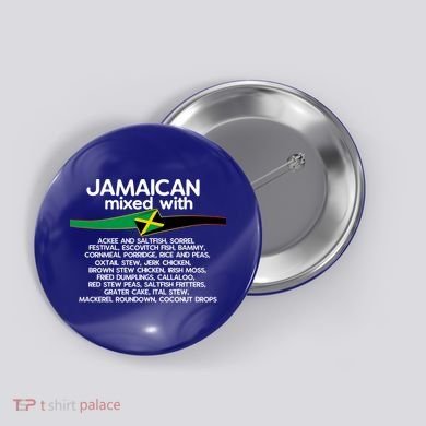 Jamaican Mixed With Jamaica Love And Proud Gift Button