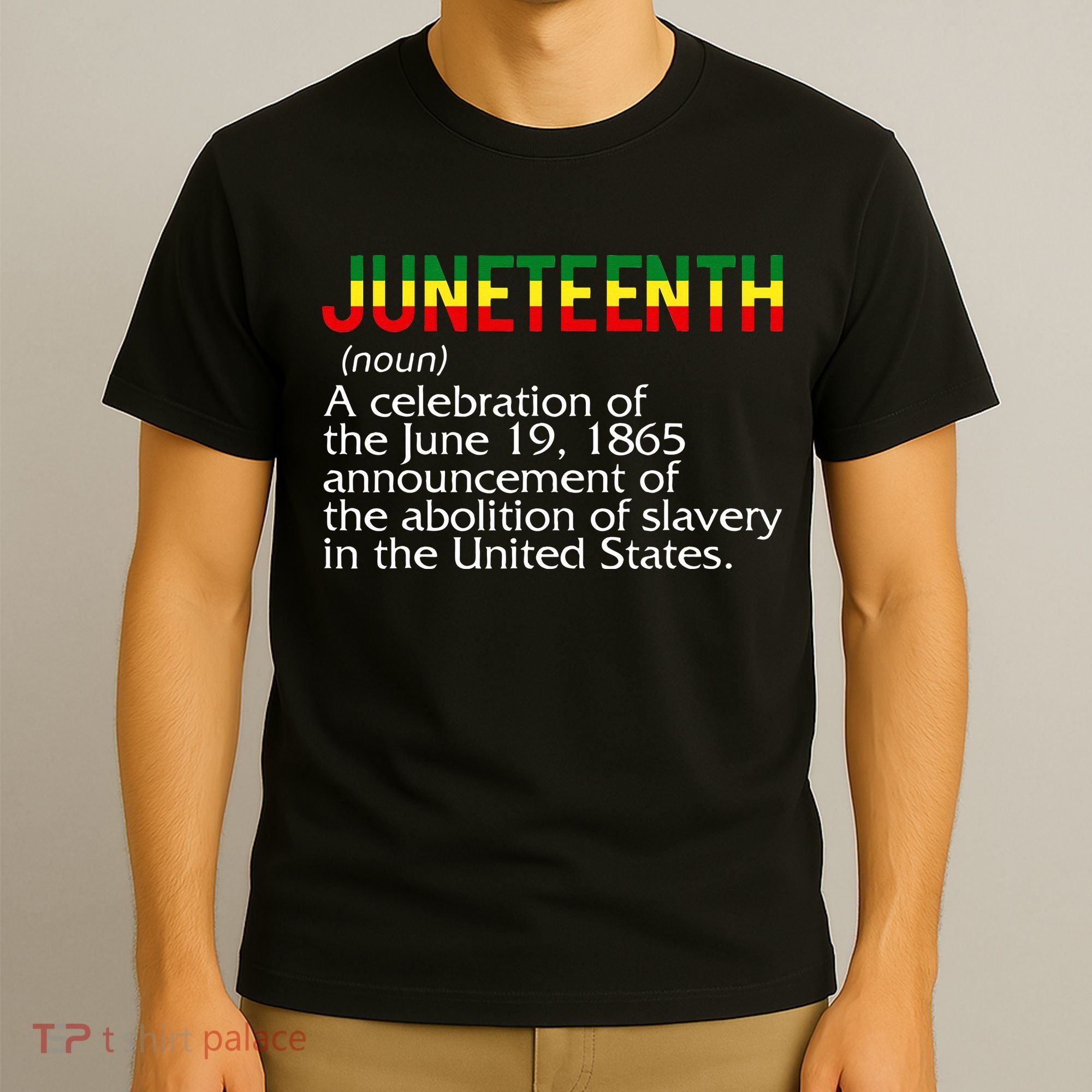 Juneteenth Noun A Celebration Held Annually 1865 Freedom Day T-Shirt