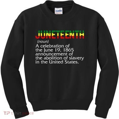Juneteenth Noun A Celebration Held Annually 1865 Freedom Day Kids Sweatshirt