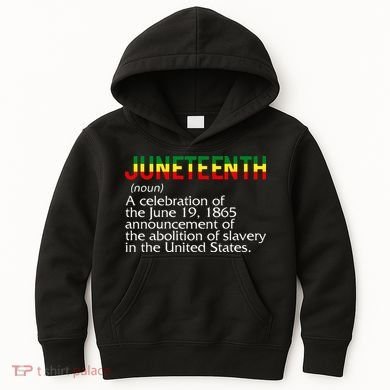 Juneteenth Noun A Celebration Held Annually 1865 Freedom Day Kids Hoodie