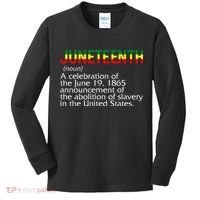 Juneteenth Noun A Celebration Held Annually 1865 Freedom Day Kids Long Sleeve Shirt thumb 0